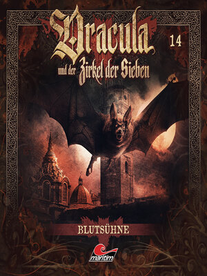 cover image of Dracula und der Zirkel der Sieben, Folge 14